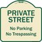 Signmission Designer Series-Private Street No Parking Or Trespassing, 18" x 18", TG-1818-9771 A-DES-TG-1818-9771 - alternate 1